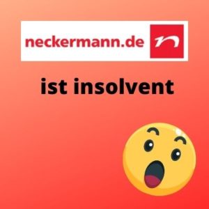 Info: Neckermann ist insolvent - Was bedeutet das für mich?