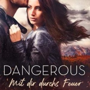 GRATIS &#034;Dangerous Hearts - Mit dir durchs Feuer&#034; &amp; &#034;Arden Hall - Vermächtnis der Liebe&#034; kostenlos für Kindle, Tolino &amp; Android