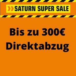 Endet ⏰ Saturn Super Sale🔥 Bis zu 300€ Direktabzug auf TVs, Notebooks, PCs, Staubsauger, Kaffeevollautomaten &amp; mehr // 1/2 Preis auf Einbaugeräte