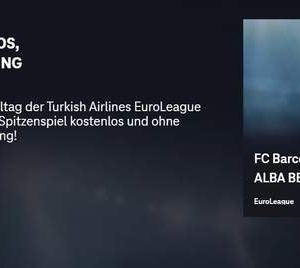 GRATIS Spiele der &#034;Turkish Airlines EuroLeague&#034; - je Spieltag ein Spitzenspiel kostenlos und ohne Registrierung bei MagentaSport