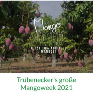 -10% Rabatt auf Mangos 🥭 Mangoweek2021 Trübenecker