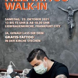 GRATIS Tattoo beim *Free-Tattoo-Walk-In* in der Liebfrauenkirche in Frankfurt am 23.10.21 -regional-