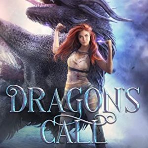 GRATIS &#039;Dragon&#039;s Call&#039; (Teil 1 der Trilogie &#039;Dragon Heir&#039;) kostenlos lesen