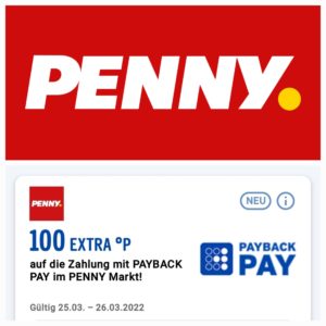 1 Gratis Artikel bei Penny im Wert von 1 Euro - nur am 25 und 26 März und nur mit Payback Pay-