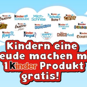 Weltkindertag 2022: GRATIS Kinder Produkt eurer Wahl