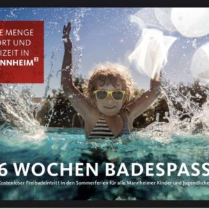 GRATIS 6 Wochen ins Schwimmbad in Mannheim für Kinder und Jugendliche bis 18 Jahre vom 28.07-10.09.22 -regional-