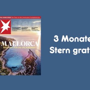 GRATIS 13 Ausgaben "Stern" (3 Monate) im Wert von 72,80€ kostenlos