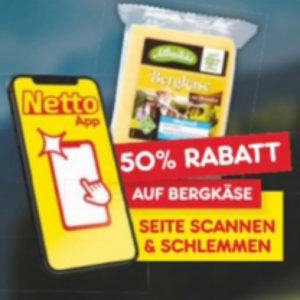 Netto App 50% Rabatt auf Bergkäse - Seite scannen und schlemmen