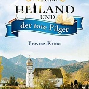 GRATIS Johann Simons: "Herr Heiland und der tote Pilger" kostenlos als eBook (EPUB) und Hörbuch (mp3) herunterladen