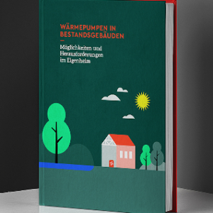 GRATIS Buch „Wärmepumpen in Bestandsgebäuden - Möglichkeiten und Herausforderungen im Eigenheim." kostenlos bestellen oder downloaden