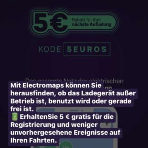 5€ Rabatt
beim Laden von eAutos mit der App "Electromaps: Ladestationen"