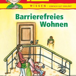 Pixi-Buch „Barrierefreies Wohnen“ kostenlos downloaden beim Broschürenservice NRW