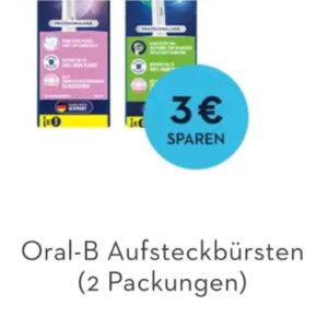 Oral B Aufsteck Zahnbürsten 3€ sparen (beim Kauf von 2 Packungen)