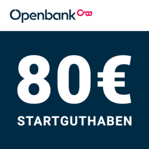 ⏰ *Letzte Chance* 80€ Bonus für gebührenfreies Openbank Girokonto