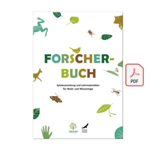 Forscherbuch mit 80 Anregungen für erlebnisreiche Wald- und Wiesentage kostenlos downloaden