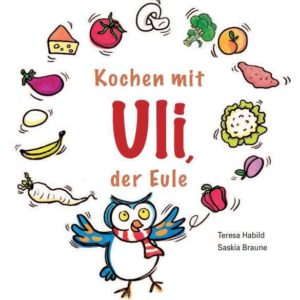 Kinderbuch "Uli, die Eule – Kochen" kostenlos downloaden