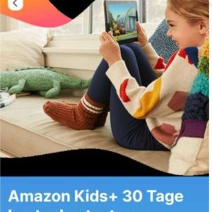 Amazon Kids+ 30 Tage kostenlos Testen