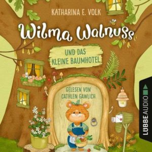 Kinder-PLATSCH!-Hörbuch "Wilma Walnuss und das kleine Baumhotel" kostenlos für Kinder downloaden