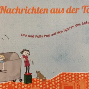 Kinderbuch "Nachrichten aus der Tonne" kostenlos downloaden beim Umweltbundesamt