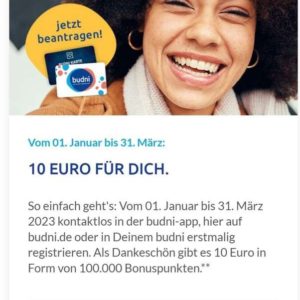 10 € geschenkt für Budni-Karte bis 31. März 2023 ab 20€ Einkauf