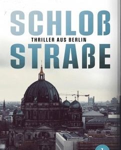 Berlin-Thriller "Schloßstraße" kostenlos bei Amazon, Bücher.de, etc. downloaden