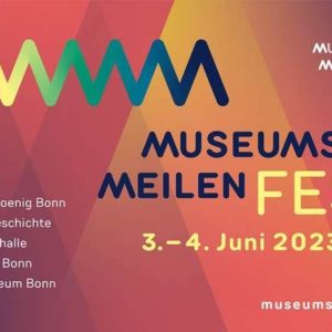 5 Museen mit freiem Eintritt und großem Programm beim Museumsmeilenfest in Bonn