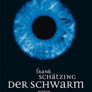 Frank Schätzing "Der Schwarm" kostenlos bei Amazon für Prime-Mitglieder