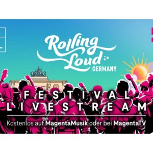 Erstausgabe vom US-Hip-Hop-Festival "Rolling Loud Germany" kostenlos bei Magenta TV und MagentaMusik