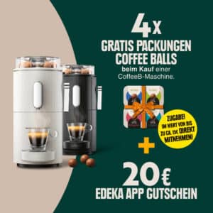 CoffeeB Kaffeemaschine für 33€ + 20€ Edeka/Netto Gutschein + 4 Packungen Coffee Balls