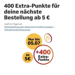 400 Extra-Punkte für deine nächste Bestellung mit McDonald's App bis 05.07.2023 ab 5 €