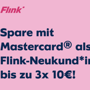 Bei Flink 10€ sparen - Neukunden