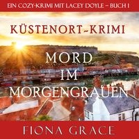 Mord im Morgengrauen (Ein Cozy-Krimi mit Lacey Doyle) kostenlos downloaden