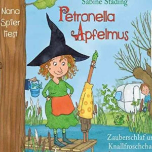 Hörspiel Petronella Apfelmus Band 2 - Zauberschlaf und Knallfroschchaos gratis als Download