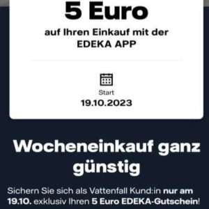 5 Euro EDEKA Gutschein am 19.10.2023 über die Vattenfall App unter MyHighlights