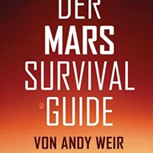 "Der Mars Survival Guide" kostenlos für Kindle und Tolino