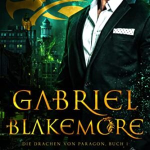 Gabriel Blakemore (Die Drachen von Paragon 1) kostenlos für Kindle und Tolino