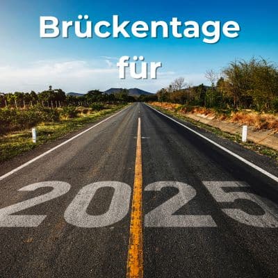 💡💪 Brückentage 2025: Bis zu 69 Tage Urlaub!