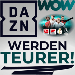 😳 DAZN erhöht abermals seine Preise + WOW Sport erhöht seine Preise ⚽️ Abos werden teurer 👉 Fußball Bundesliga, Premier League und weiterer Live-Sport