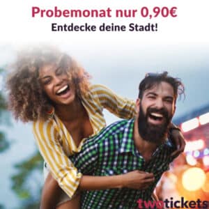 Probemonat bei twotickets: Freikarten für nur 0,90€ sichern – Musicals, Konzerte, Kino &amp; mehr