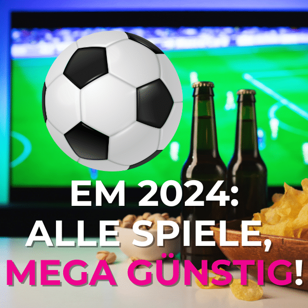 Fußball-EM 2024: ALLE Spiele sehen, MEGA günstig! 🤩 Plus: Weitere starke TV-Deals zur EM &amp; unser EM-Tippspiel!