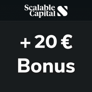 💵 Scalable Capital Broker: 99 Cent je Trade + 20€ Bonus vom Doc + 2,6% p.a. Zinsen!