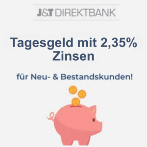 2,35% Zinsen für kostenloses Tagesgeldkonto bei J&amp;T Direktbank