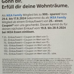 IKEA Family (nur in Essen?): 5€ Einkaufsgutschein pro 25€ Einkaufswert (max. 900€)