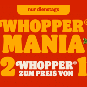 🍔 Letzte Chance: 2 für 1 Whopper bei Burger King