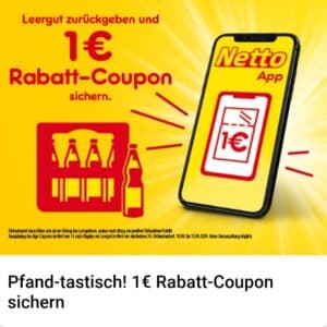 1€ Rabatt-Coupon für Leergut (Netto App)