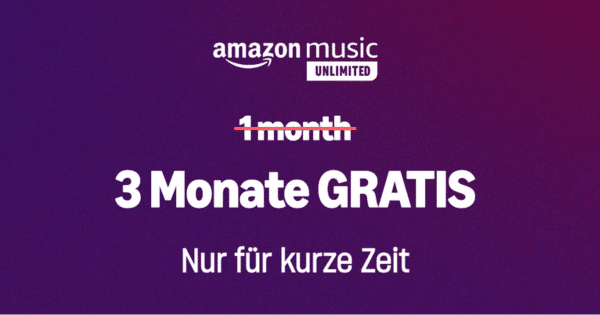 Gratis Amazon Music Unlimited 3 Monate kostenlos testen statt 33