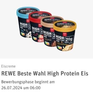 26.7. 6uhr Startschuss für die Bewerbung für Rewe Produkttest High Protein Eis