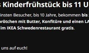 Gratis Kinderfrühstück bis 11 Uhr bei IKEA (bis 10 Jahre und bis 31.08.2024)