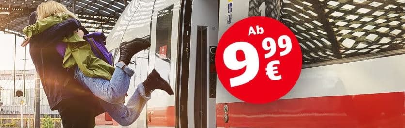 ab 9,99€ mit der Bahn reisen