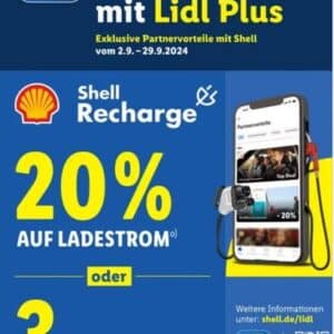 Lidl Plus: 3 Ct./L bei Shell sparen / 20% auf Ladestrom bei Shell Recharge